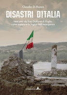 Cover of Disastri d'Italia. Vent’anni da San Giuliano di Puglia: come superare la logica dell’emergenza