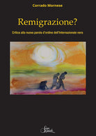 Remigrazione? Critica alla nuova parola dordine dellInternazionale nera
