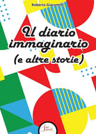Il diario immaginario (e altre storie)