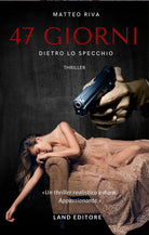Cover of 47 giorni. Dietro lo specchio