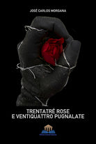 Cover of Trentatré rose e ventiquattro pugnalate