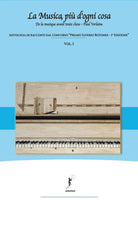 La musica, pi d'ogni cosa. Antologia di racconti dal concorso Premio Saverio Rotondi-1 edizione. Vol. 1