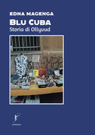 Blu Cuba. Storia di Ollyvud