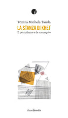 Cover of stanza di Khet. Il perturbante e le sue regole