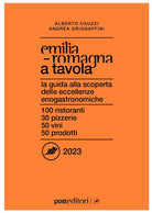Cover of Emilia Romagna a tavola 2023. La guida alla scoperta delle eccellenze enogastronomiche