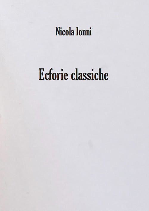 Cover of Ecforie classiche