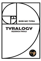 Tyralogy. Sequenza finale
