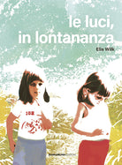 Le luci, in lontananza