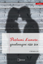 Cover of Parlami d'amore, qualunque esso sia