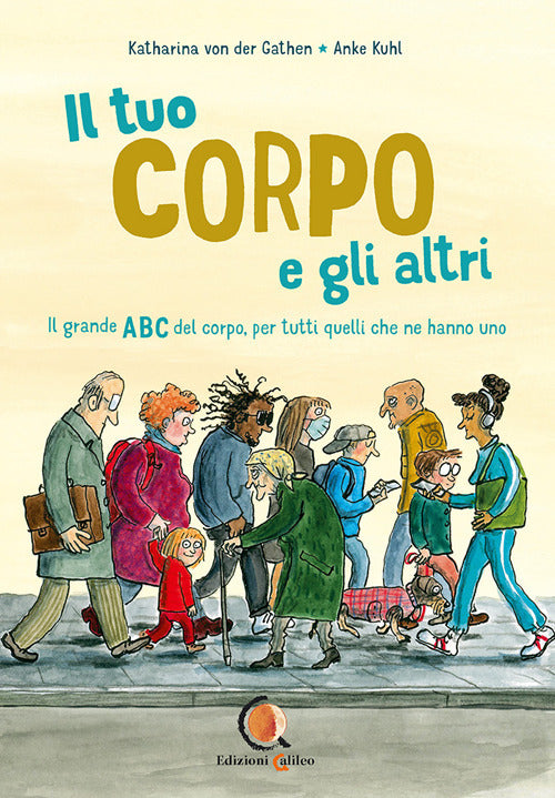Cover of tuo corpo e gli altri. il grande ABC del corpo, per tutti quelli che ne hanno uno