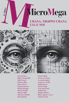 Micromega. Vol. 6: Umana, troppo umana. L'IA e noi