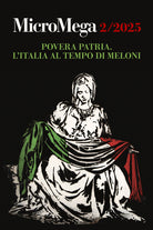 Micromega. Vol. 2: Povera patria. L'Italia al tempo di Meloni