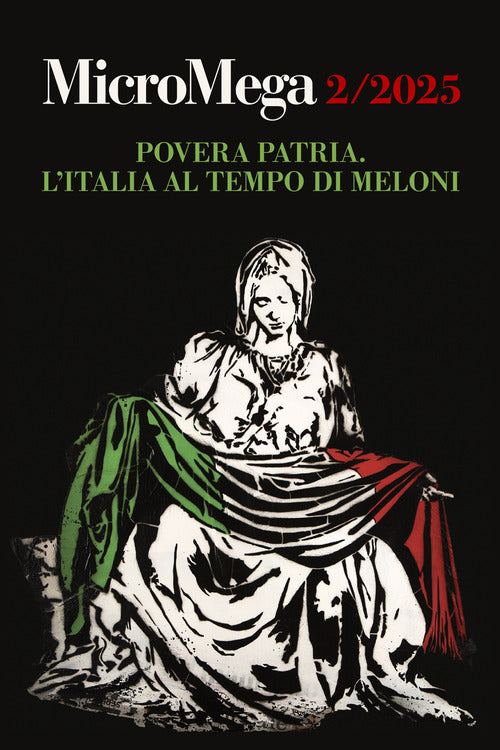 Micromega. Vol. 2: Povera patria. L'Italia al tempo di Meloni