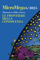 Micromega. Vol. 6: Almanacco della scienza. Le frontiere della conoscenza