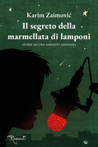 Il segreto della marmellata di lamponi
