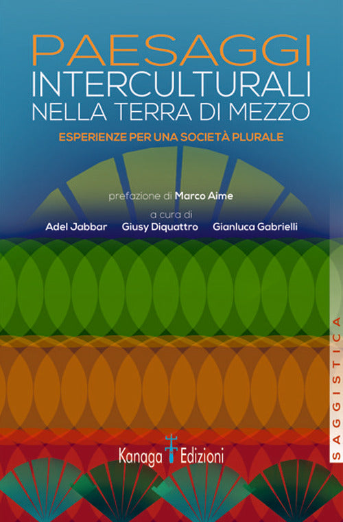 Cover of Paesaggi interculturali nella terra di mezzo. Esperienze per una società plurale