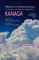 Cover of Antologia poetica. Quarta edizione del premio internazionale di poesia, narrativa e saggistica Kanaga 2023