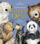Cover of Cinque orsi. Storia di un'amicizia