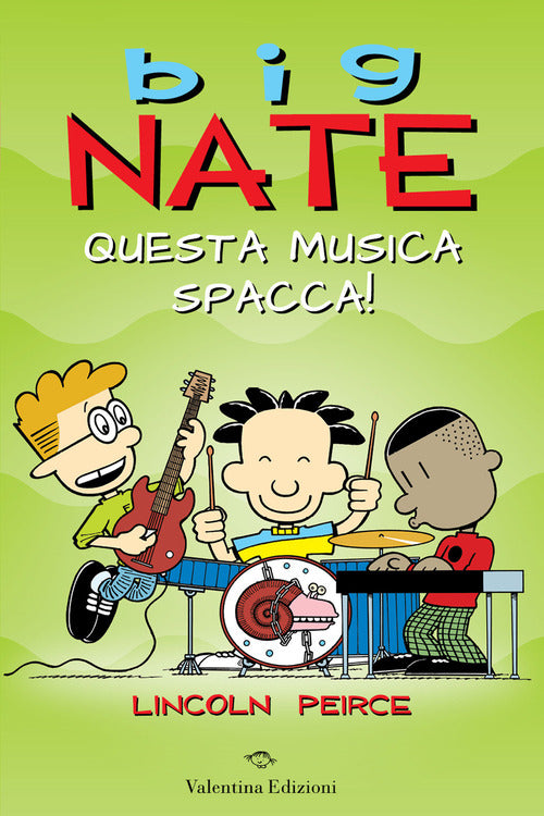 Cover of Big Nate. Questa musica spacca!