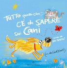 Tutto quello che c da sapere sui cani