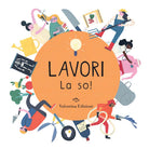 Lavori. La so!