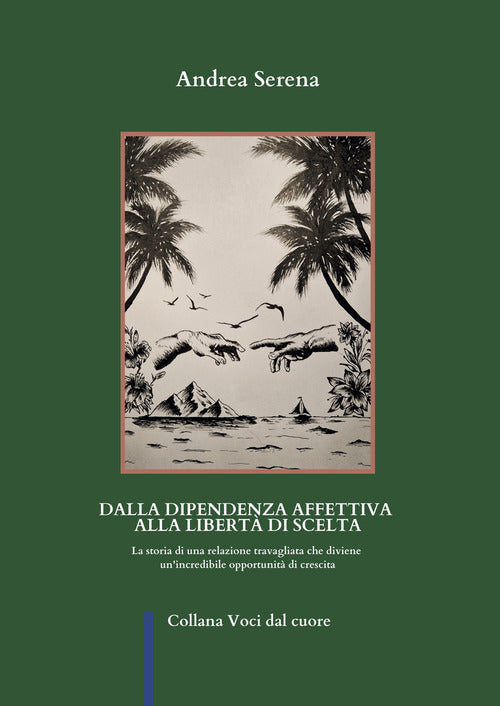 Dalla dipendenza affettiva alla libert di scelta