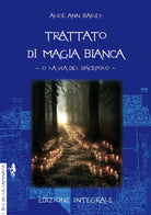 Cover of Trattato di magia bianca o la via del discepolo