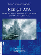 Cover of Iside svelata. Chiave dei misteri antichi e moderni della scienza e della teologia