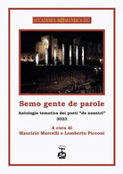 Cover of Semo gente de parole. Antologia tematica dei poeti «de noantri» 2023