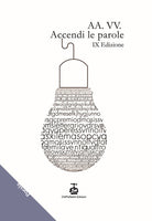 Accendi le parole. 9 edizione