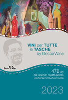 Cover of Vini per tutte le tasche by DoctorWine. 472 vini dal rapporto qualità/prezzo particolarmente favorevole