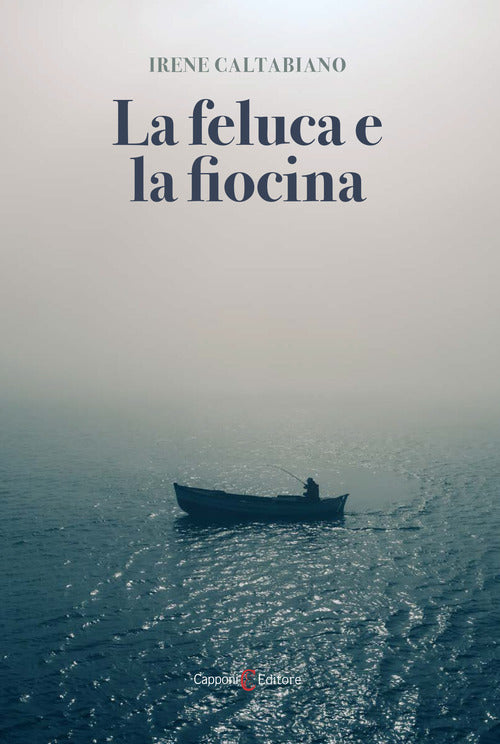 Cover of feluca e la fiocina