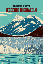 Cover of Leggende di ghiacciai