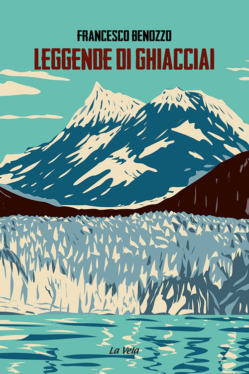 Cover of Leggende di ghiacciai