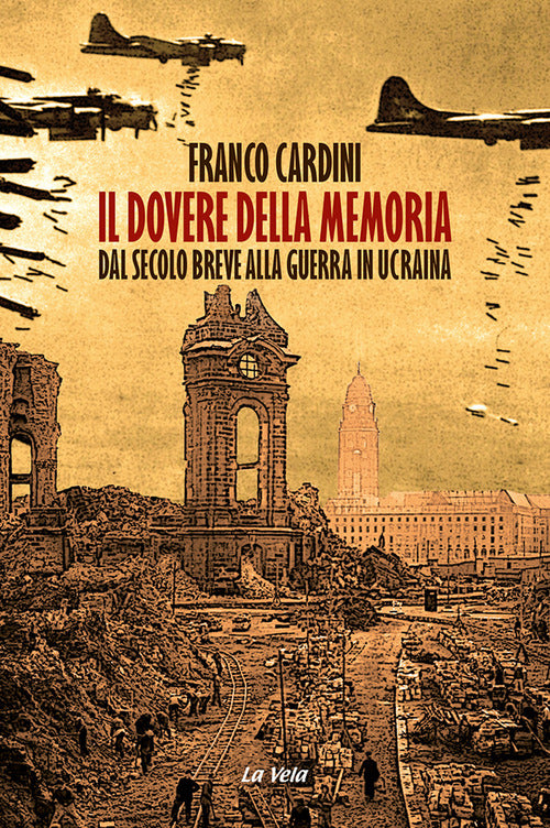 Cover of dovere della memoria. Dal secolo breve alla guerra in Ucraina