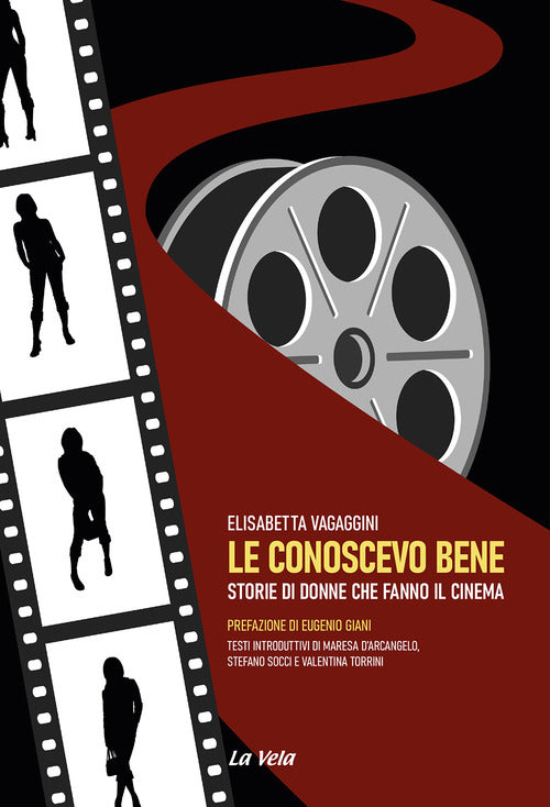 Cover of conoscevo bene. Storie di donne che fanno il cinema