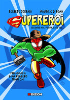 Cover of Supereroi. secondo noi, poi boh, fate voi…