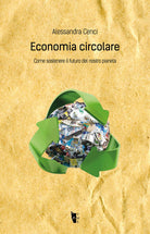 Cover of Economia circolare. Come sostenere il futuro del nostro pianeta