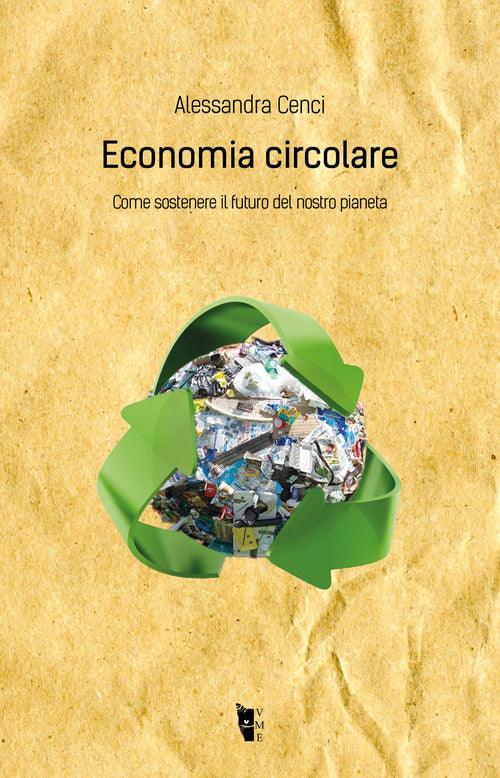 Cover of Economia circolare. Come sostenere il futuro del nostro pianeta
