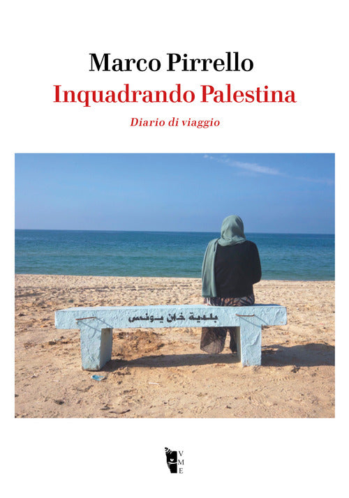 Cover of Inquadrando Palestina. Diario di viaggio