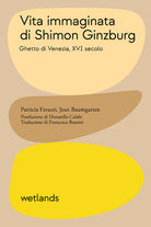 Cover of Vita immaginata di Shimon Ginzburg. Ghetto di Venezia, XVI secolo