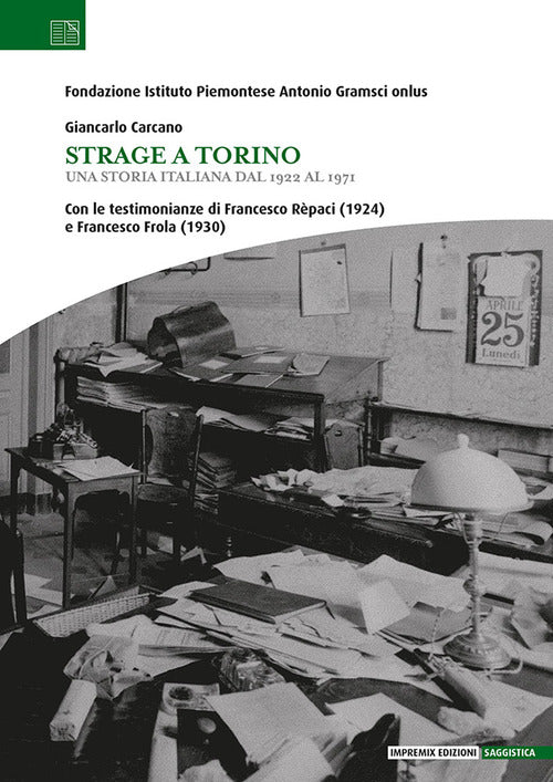 Cover of Strage a Torino. Una storia italiana dal 1922 al 1971
