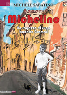 Cover of Michelino. Un ragazzo di ruga incontra Gramsci