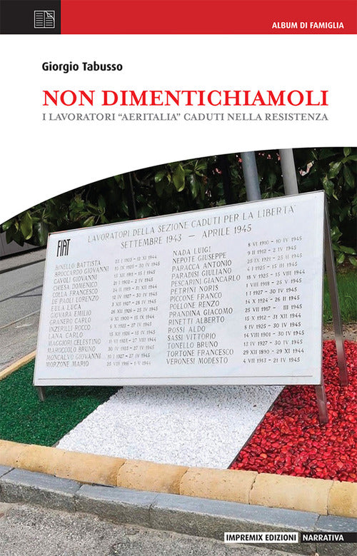 Cover of Non dimentichiamoli. I lavoratori «aeritalia» caduti nella Resistenza