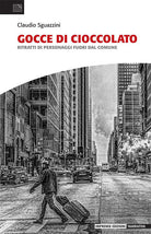 Cover of Gocce di cioccolato. Ritratti di personaggi fuori dal comune