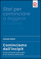 Cover of Cominciamo dall’incipit. Come orientarsi nella scelta di un romanzo dall’esordio