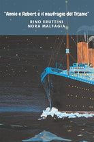 Cover of Annie e Robert e il naufragio del Titanic