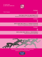 Cover of Dislessia-disgrafia. Azione 2-3-4. Motricità. Percezione. Memoria. Materiali per la prevenzione, valutazione, trattamento abilitativo dei disordini funzionali