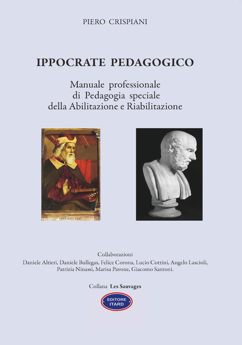 Cover of Ippocrate pedagogico. Manuale professionale di pedagogia speciale della abilitazione e riabilitazione