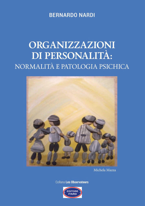 Cover of Organizzazioni di personalità: normalità e patologia psichica